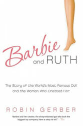 Barbie and Ruth - Robin Gerber (2010)