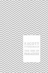 This Side of Paradise - Francis Scott Fitzgerald (2011)