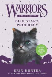 Warriors Super Edition: Bluestar's Prophecy (2010)