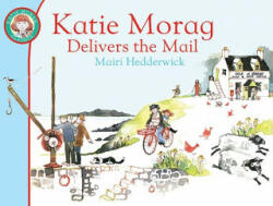 Katie Morag Delivers the Mail - Mairi Hedderwick (2010)