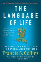 The Language of Life: DNA and the Revolution in Personalized Medicine (2011)