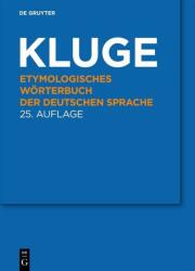 Etymologisches Woerterbuch der deutschen Sprache - Friedrich Kluge, Elmar Seebold (2011)