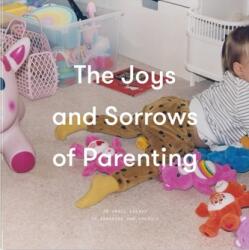 The Joys and Sorrows of Parenting (ISBN: 9781999917937)