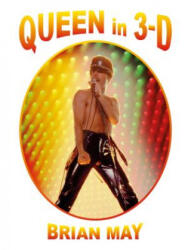 Queen in 3-D - Brian May (ISBN: 9781999667429)