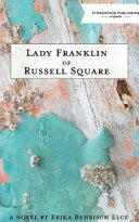 Lady Franklin of Russell Square (ISBN: 9781988754079)