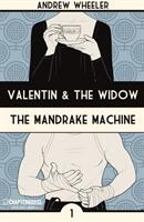 Valentin and the Widow: The Mandrake Machine (ISBN: 9781988247229)