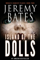 Island of the Dolls - Jeremy Bates (ISBN: 9781988091075)