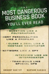 Most Dangerous Business Book You'll Ever Read - Gregory Hartley (2011)