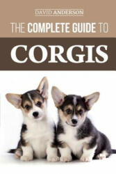 Complete Guide to Corgis - David Anderson (ISBN: 9781987697483)