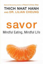 Thich Nhat Hanh, Lilian Cheung - Savor - Thich Nhat Hanh, Lilian Cheung (2011)