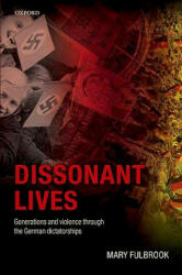 Dissonant Lives - Mary Fulbrook (2011)