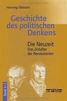 Geschichte Des Politischen Denkens: Band 3.2: Die Neuzeit. Das Zeitalter Der Revolutionen (2008)