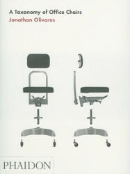Taxonomy of Office Chairs - Jonathan Olivares (2011)
