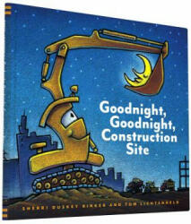 Goodnight, Goodnight Construction Site - Sherri Rinker (2011)