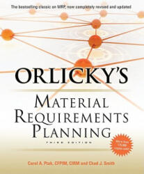 Orlicky's Material Requirements Planning, Third Edition - Carol Ptak (2011)