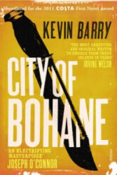 City of Bohane - Kevin Barry (2012)