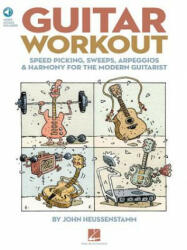 Guitar Workout: Speed Picking Sweeps Arpeggios & Harmony for the Modern Guitarist (2010)