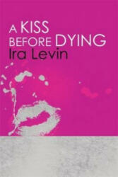 Kiss Before Dying - Ira Levin (2011)