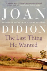 Last Thing He Wanted - Joan Didion (2011)