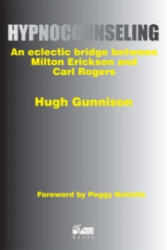 Hypnocounseling - An Eclectic Bridge Between Milton Erickson and Carl Rogers (2003)