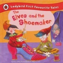 The Elves and the Shoemaker: Ladybird First Favourite Tales (2011)