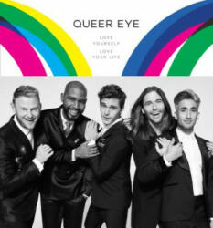 Queer Eye - Antoni Porowski, Tan France, Jonathan van Ness, Bobby Berk, Karamo Brown (ISBN: 9781984823939)