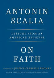 On Faith - Antonin Scalia, Christopher J. Scalia, Edward Whelan (ISBN: 9781984823311)