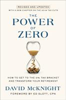 The Power of Zero Revised and Updated: How to Get to the 0% Tax Bracket and Transform Your Retirement (ISBN: 9781984823076)