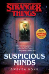 Stranger Things: Suspicious Minds: The First Official Stranger Things Novel (ISBN: 9781984817433)