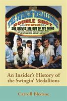 An Insider's History of the Swingin' Medallions (ISBN: 9781984537003)