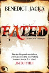 Fated - The First Alex Verus Novel from the New Master of Magical London (2012)