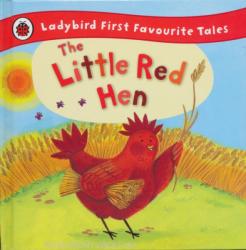 The Little Red Hen: Ladybird First Favourite Tales (2012)