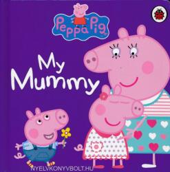 Peppa Pig: My Mummy - Peppa Pig (2012)