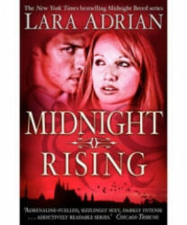 Midnight Rising - Lara Adrian (2010)