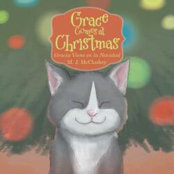 Grace Comes at Christmas: Gracia Viene En La Navidad (ISBN: 9781982204853)