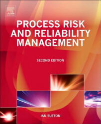 Process Risk and Reliability Management - Ian Sutton (ISBN: 9780128016534)