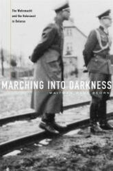 Marching into Darkness - Wade Waitman Beorn (ISBN: 9780674725508)