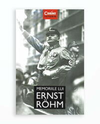 MEMORIILE LUI ERNST ROHM (ISBN: 9786067934328)