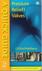 Quick Guide to Pressure Relief Valves (PRVs) - Matthews (ISBN: 9781860584572)