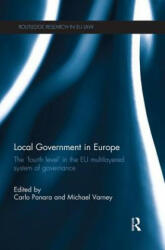 Local Government in Europe - Carlo Panara, Michael Varney (ISBN: 9781138930049)