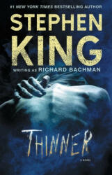 Thinner - Richard Bachman (ISBN: 9781501144523)