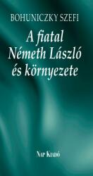 A fiatal Németh László és környezete (ISBN: 9789633320839)