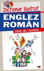 Dictionar ilustrat englez-roman. 1000 de cuvinte (ISBN: 9786063330414)