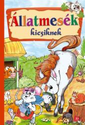 Állatmesék kicsiknek (ISBN: 9786155593581)