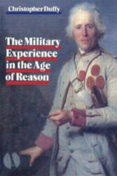 Military Experience in the Age of Reason - Christopher Duffy (ISBN: 9780710210241)