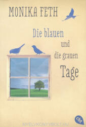 Die blauen und die grauen Tage (ISBN: 9783570309353)