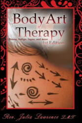BodyArt Therapy - Dr Julia Lawrence (ISBN: 9781304521392)