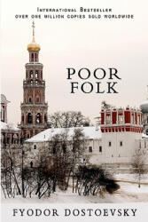 Poor Folk - Fyodor Dostoevsky (ISBN: 9781452808383)
