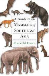 A Guide to the Mammals of Southeast Asia (ISBN: 9780691135519)