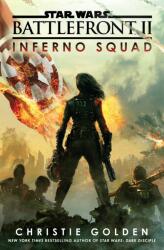 Battlefront II: Inferno Squad (Star Wars) - Christie Golden (0000)